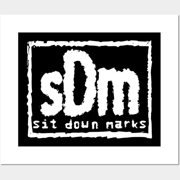 Sit Down Marks NWO Wall Art by Sit Down Marks